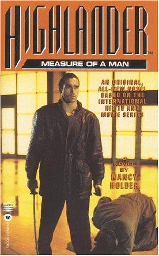 The Measure of a Man (Highlander) by Nancy Holder