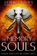 The Memory of Souls: a Chorus of Dragons Novel 3 by Jenn Lyons