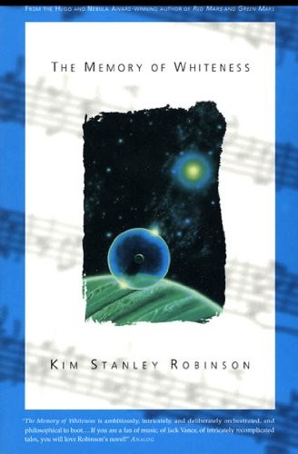 The memory of whiteness by Kim Stanley Robinson