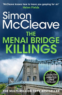 The Menai Bridge Killings: A Twisty Welsh Crime Bestseller That Will Keep You Guessing Until the End! by Simon McCleave
