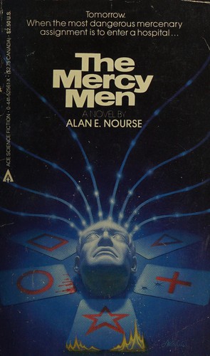 The Mercy Men by Alan Edward Nourse