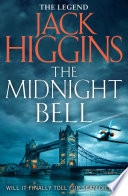 The Midnight Bell (Sean Dillon Series, Book 22) by Jack Higgins
