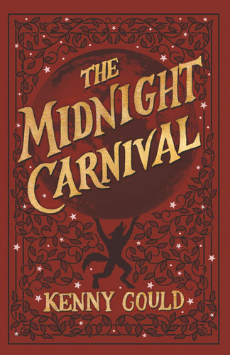 The Midnight Carnival - A Cozy Fantasy Novel by KENNY. GOULD
