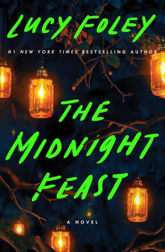 The Midnight Feast A Novel by Lucy Foley
