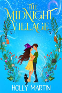 The Midnight Village by Holly Martin