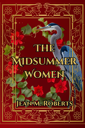 The Midsummer Women: A Dual-Time Historical Fantasy by Roberts, Jean M.