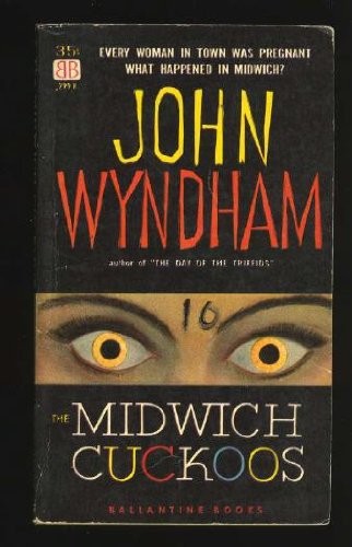 The Midwich Cuckoos by John Wyndham