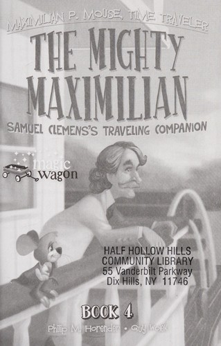 The mighty Maximilian by Philip M. Horender
