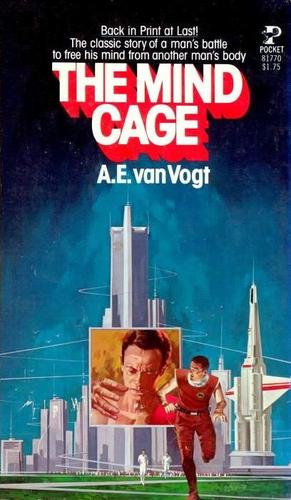 The Mind Cage by A. E. van Vogt