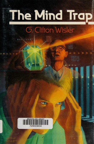 The mind trap by G. Clifton Wisler