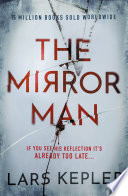 The Mirror Man by Lars Kepler