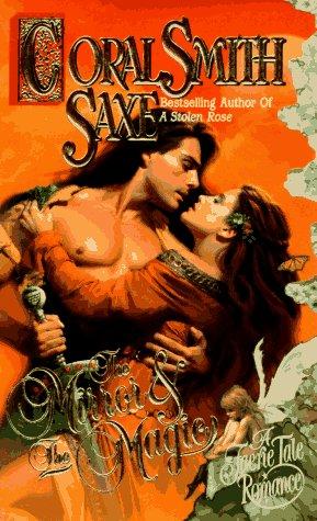 The Mirror & the Magic by Coral Smith Saxe