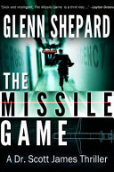 The Missile Game by Glenn Shepard