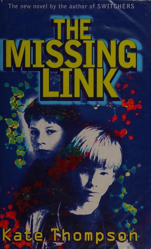 The missing link by Kate Thompson