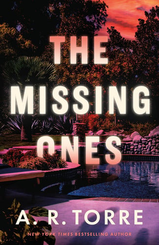 The Missing Ones by A. R. Torre