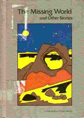 The Missing world, and other stories by Eando Binder