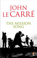 The Mission Song by John le Carré