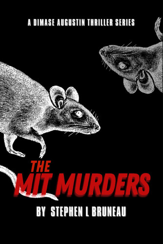 The MIT Murders (The Dimase Augustin Thriller Series) by Bruneau, Stephen L