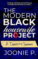 The Modern Black Housewife Project by Joonie P