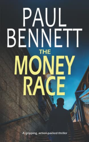 THE MONEY RACE a gripping, action-packed thriller (Nick Shannon Thrillers) by BENNETT, PAUL