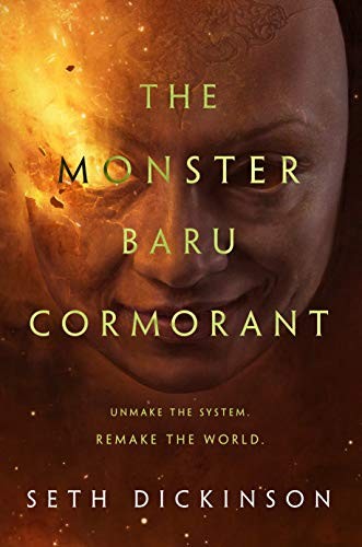 The Monster Baru Cormorant by Seth Dickinson