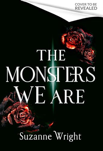 The Monsters We Are An Addictive World Awaits in This Spicy Fantasy Romance ... by Suzanne Wright