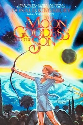 The moon goddess and the son by Donald Kingsbury
