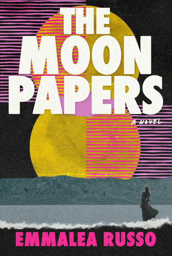 The Moon Papers: A Novel by Russo, Emmalea