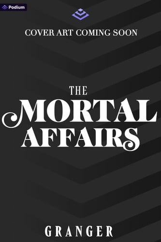 The Mortal Affairs: A Dark Academia Fantasy (The Secret World of Maggie Grey, 4) by Granger