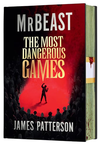 The Most Dangerous Games (Deluxe Limited Edition): From MrBeast and James Patterson. A secret competition. 100 players. $1 billion. ARE YOU THE ONE? by MrBeast