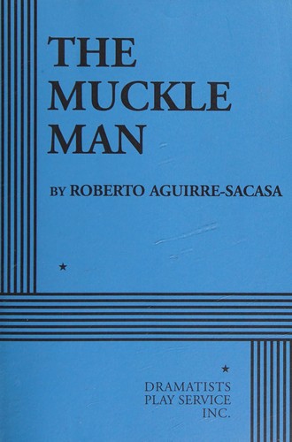 The muckle man by Roberto Aguirre-Sacasa