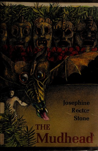 The mudhead by Josephine Rector Stone
