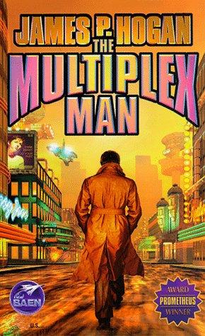The multiplex man by James P. Hogan