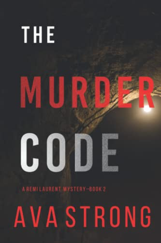 The Murder Code (A Remi Laurent FBI Suspense Thriller—Book 2) by Strong, Ava