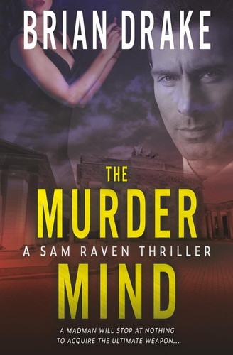 The Murder Mind - A Sam Raven Thriller by Brian Drake