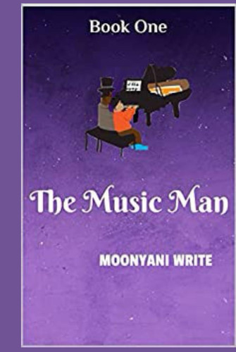The Music Man (Book 1) (The Music Man Sci-Fi/Urban Fantasy Trilogy) by Write, Moonyani