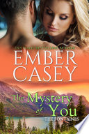The Mystery of You (Secret Baby Romance) by Ember Casey
