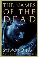 The Names of the Dead by Stewart O'Nan