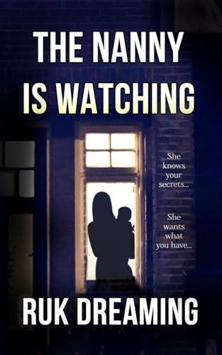 The Nanny Is Watching by Dreaming, Ruk
