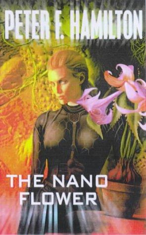 The Nano Flower by Peter F. Hamilton