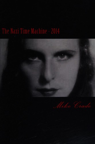 The Nazi time machine by Mike Crade