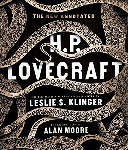 The New Annotated H. P. Lovecraft by H.P. Lovecraft