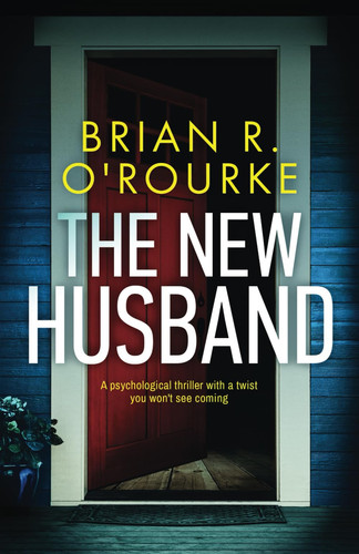 The New Husband by Brian O'Rourke (Fiction author)