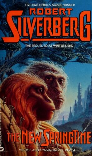 The new springtime by Robert Silverberg