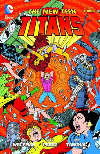 The New Teen Titans, Vol. 3 by Marv Wolfman