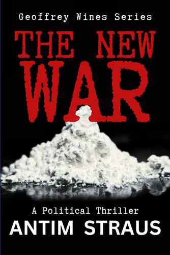 The New War: A Political Thriller by Straus, Antim