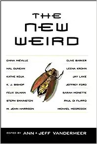 The New Weird by Ann VanderMeer