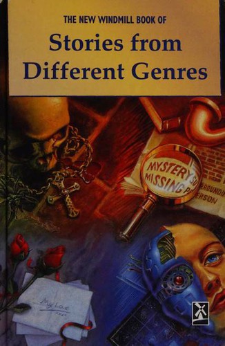The New Windmill Book of Stories from Different Genres by Mike Hamlin