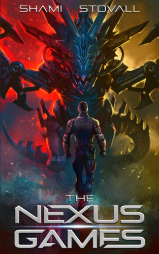The Nexus Games: A litRPG Thriller Adventure by Stovall, Shami