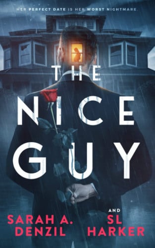 The Nice Guy by Sarah A. Denzil